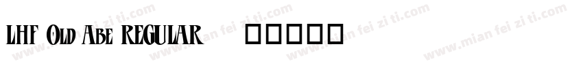 LHF Old Abe REGULAR字体转换